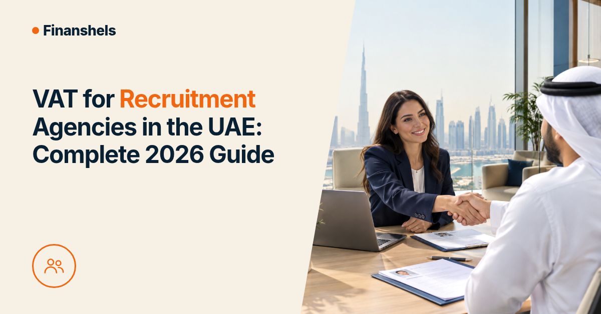 VAT for Recruitment Agencies in the UAE: Complete 2026 Guide