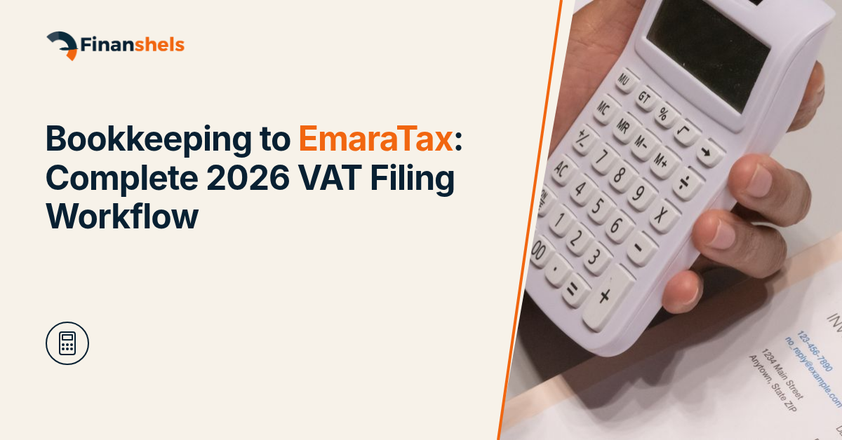 Bookkeeping to EmaraTax: Complete 2026 VAT Filing Workflow
