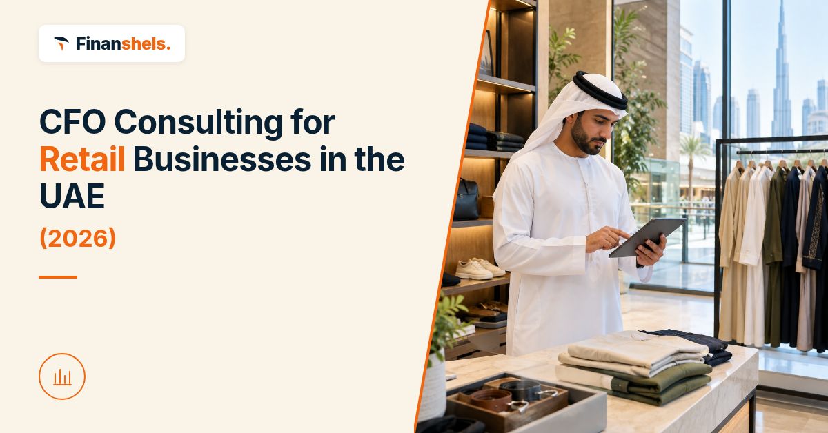 CFO Consulting for Retail Businesses in the UAE (2026)