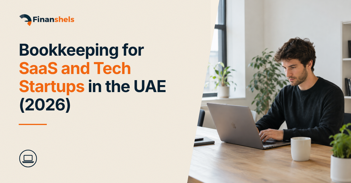 Bookkeeping for SaaS and Tech Startups in the UAE (2026)
