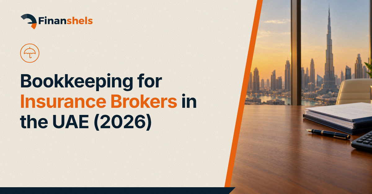 Bookkeeping for Insurance Brokers in the UAE (2026)