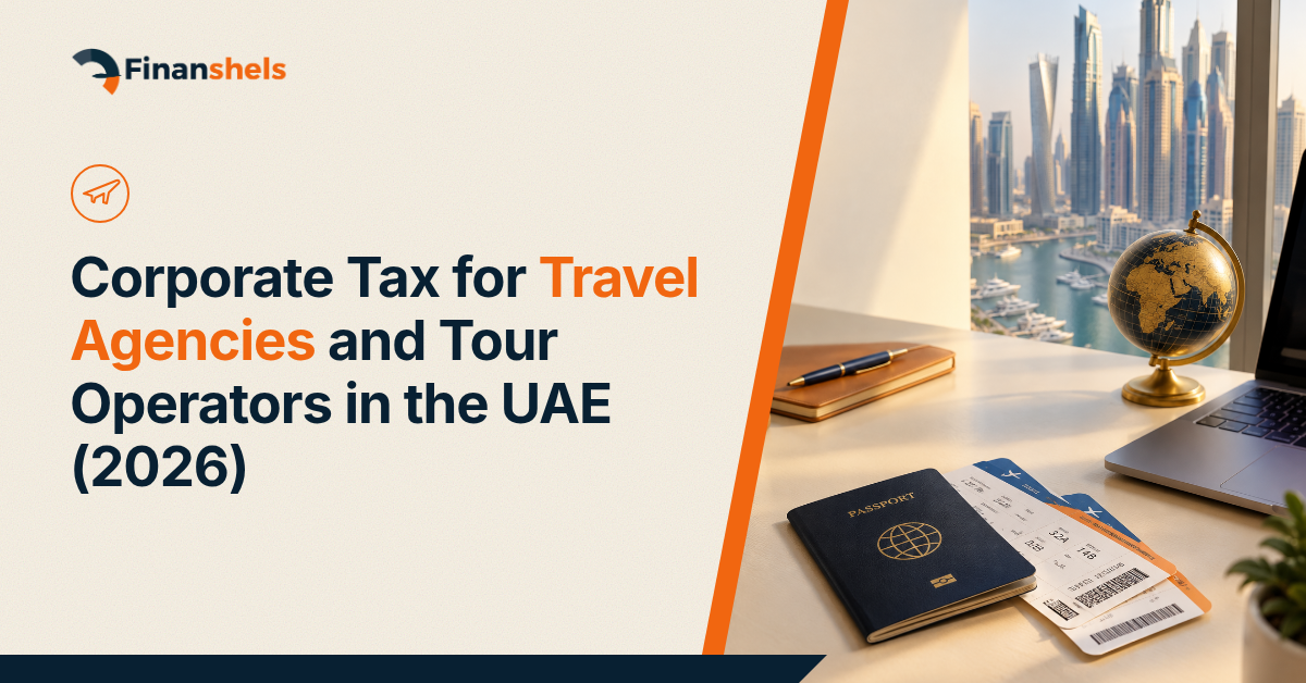 Corporate Tax for Travel Agencies and Tour Operators in the UAE (2026)