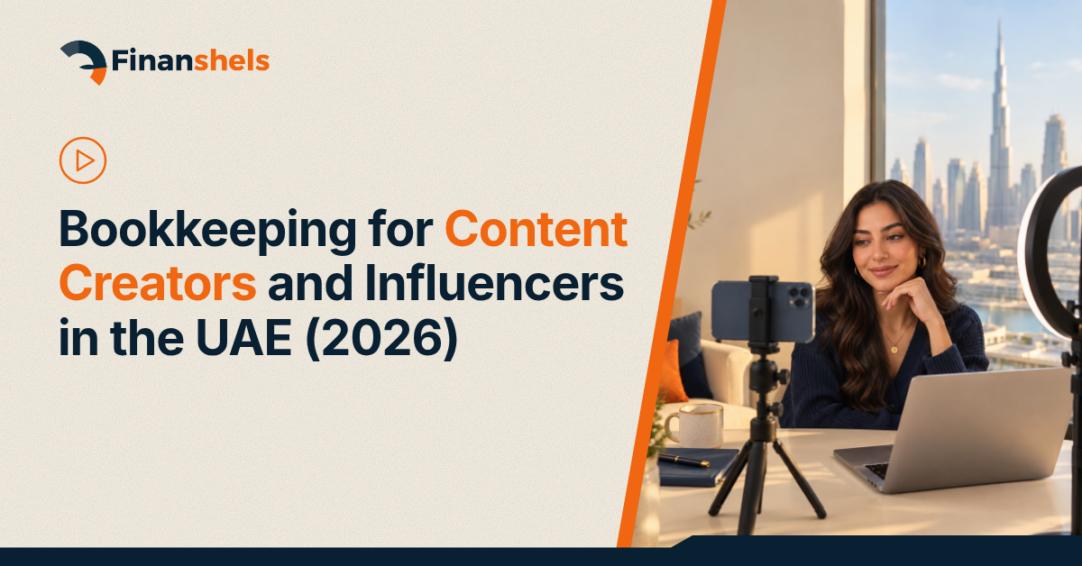 Bookkeeping for Content Creators and Influencers in the UAE (2026)