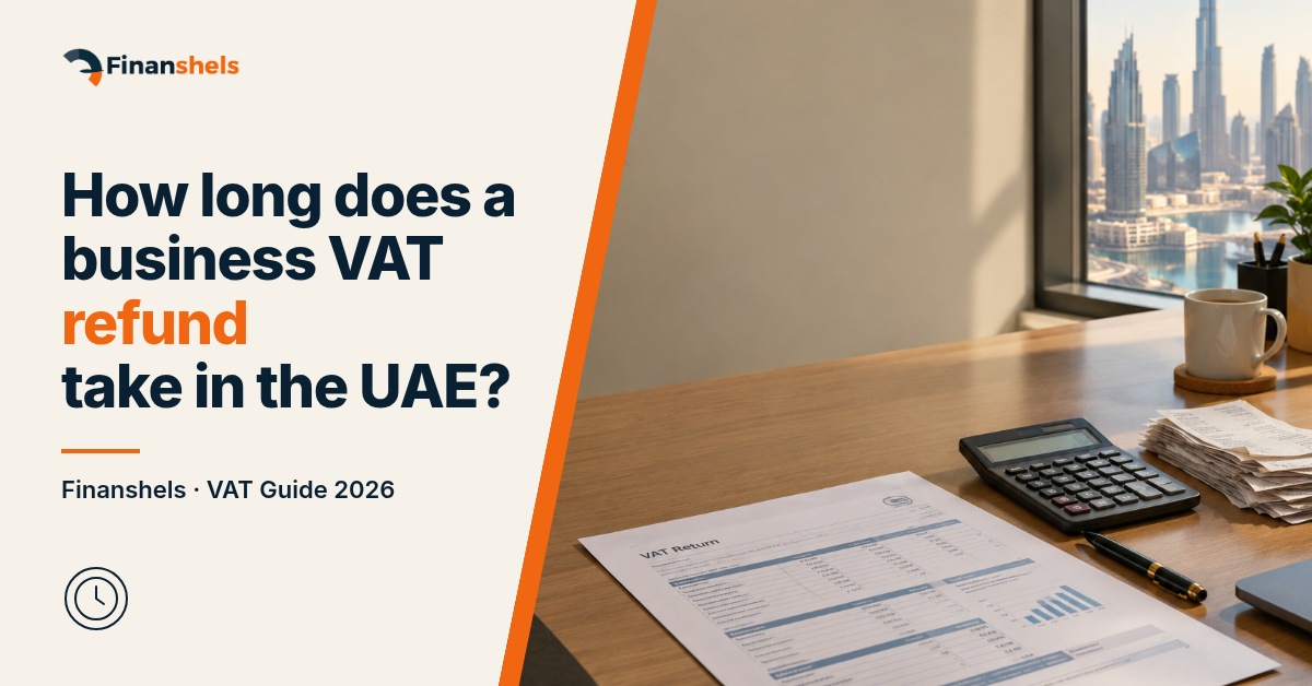 How long does a business VAT refund take in the UAE? (2026)