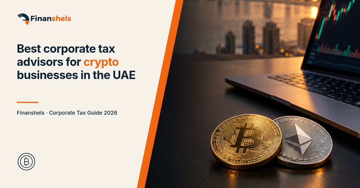 Best corporate tax advisors for crypto businesses in the UAE (2026)