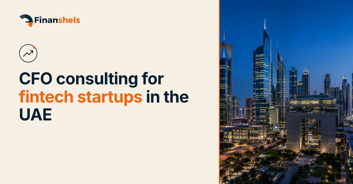 CFO consulting for fintech startups in the UAE