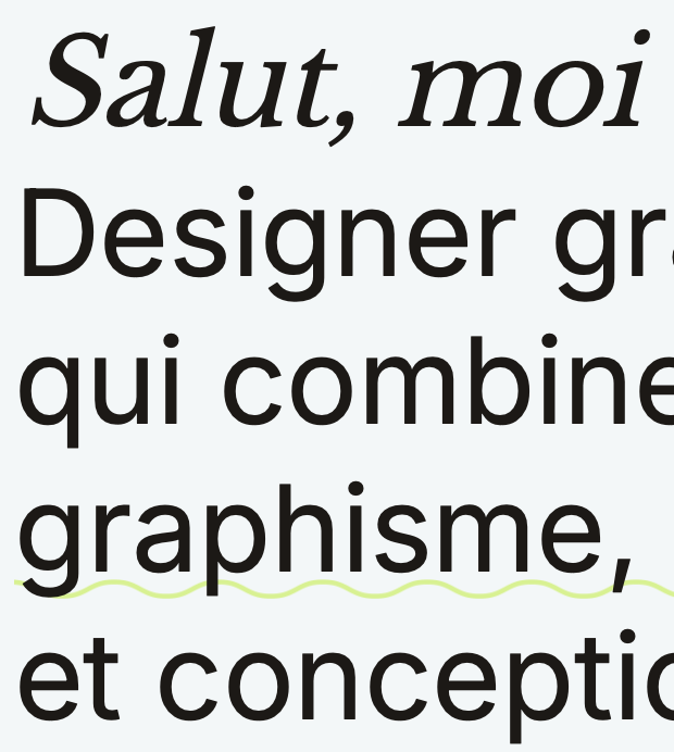 Partial close-up of French text in large black font on a light background, showing words including 'Salut, moi', 'Designer', 'qui combine', 'graphisme', and 'et conception'.