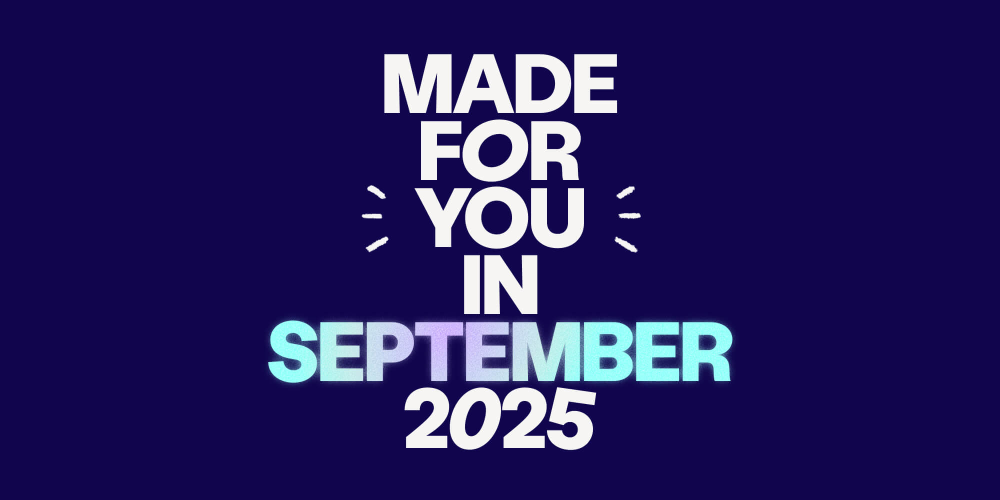 Made for you: AI-assisted Sequences, Territories, and more