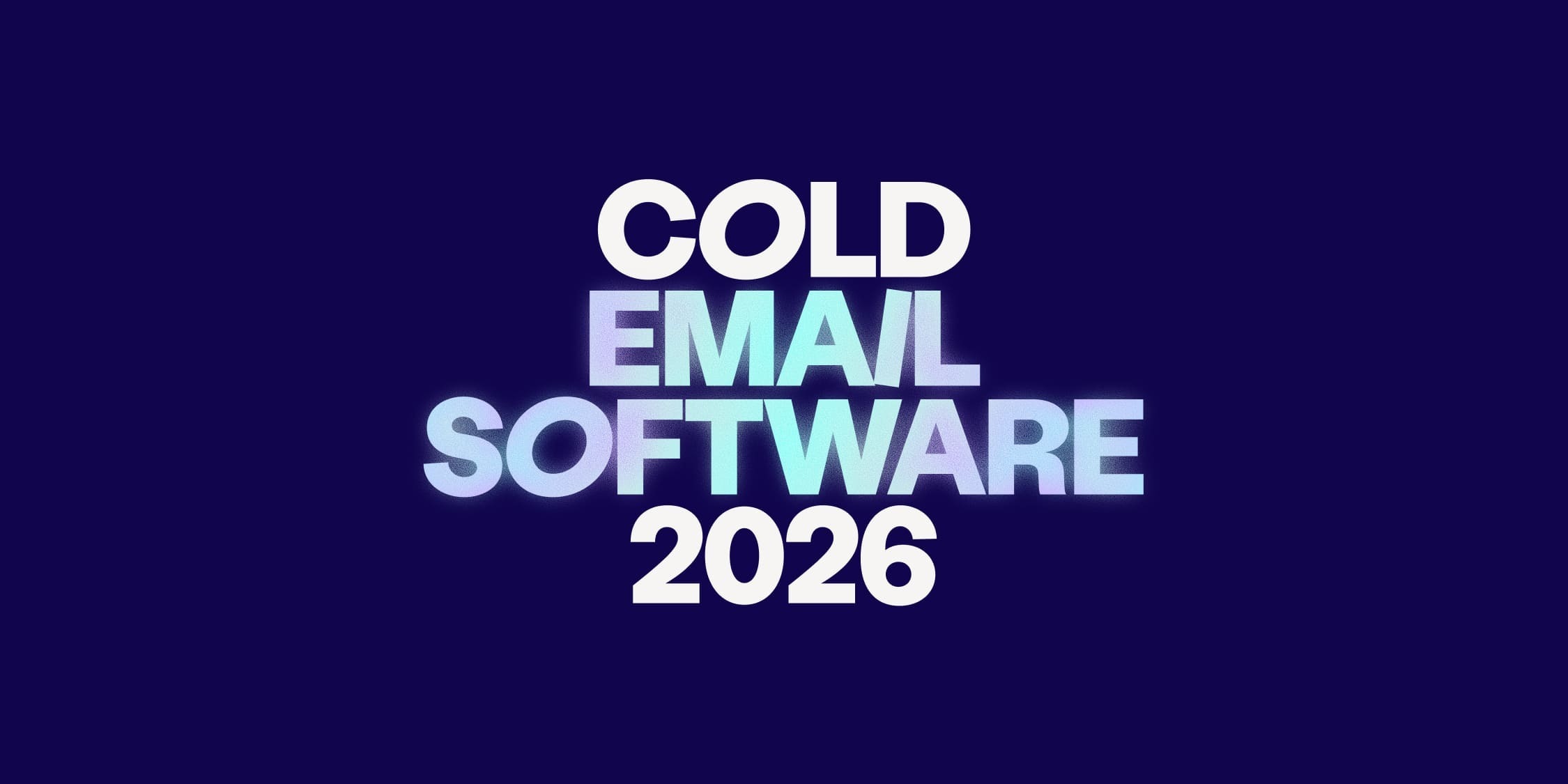 Best cold email software in 2026: 9 platforms scored across 231 features
