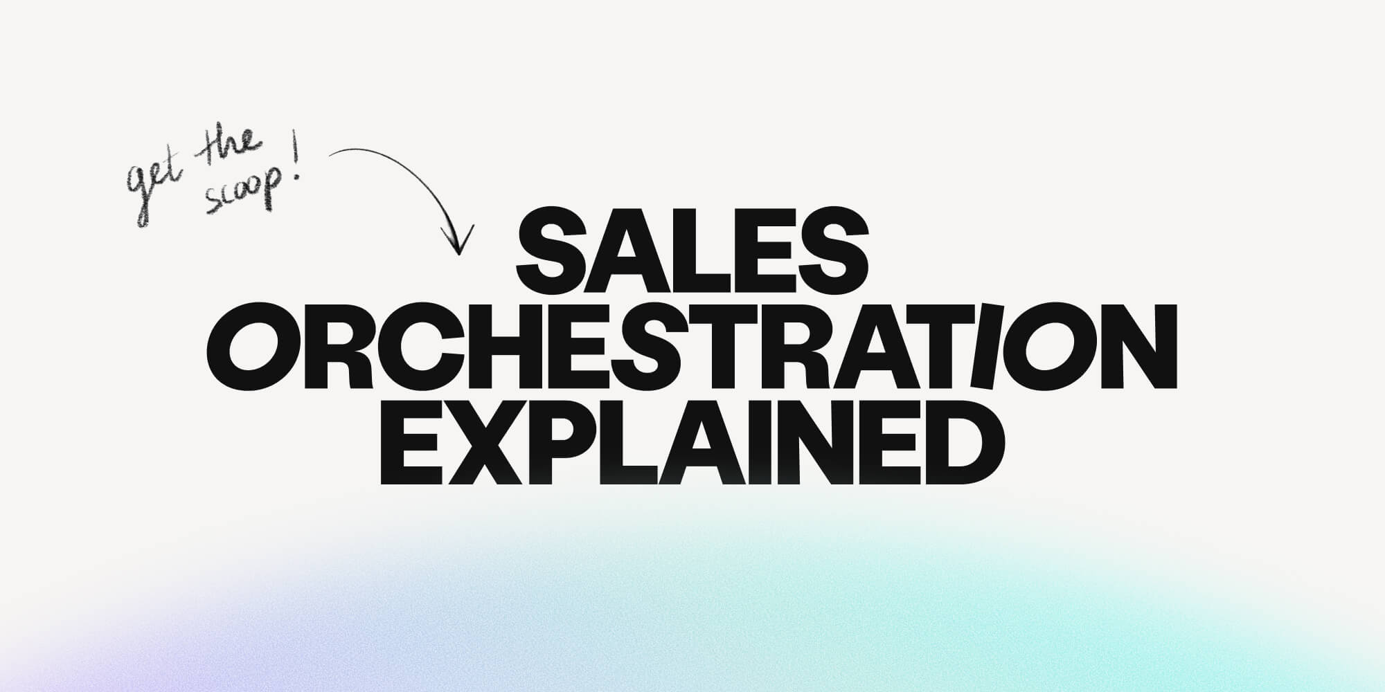 Sales orchestration explained: 4 workflow examples for outbound revenue teams