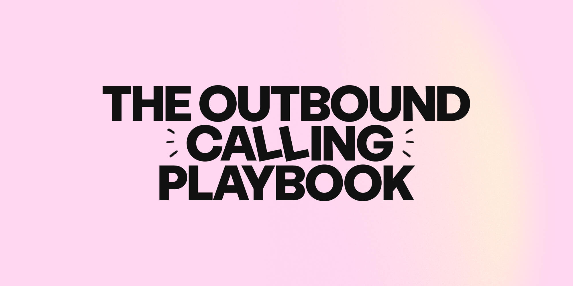The B2B cold calling playbook: 4 plays to book more meetings with fewer dials