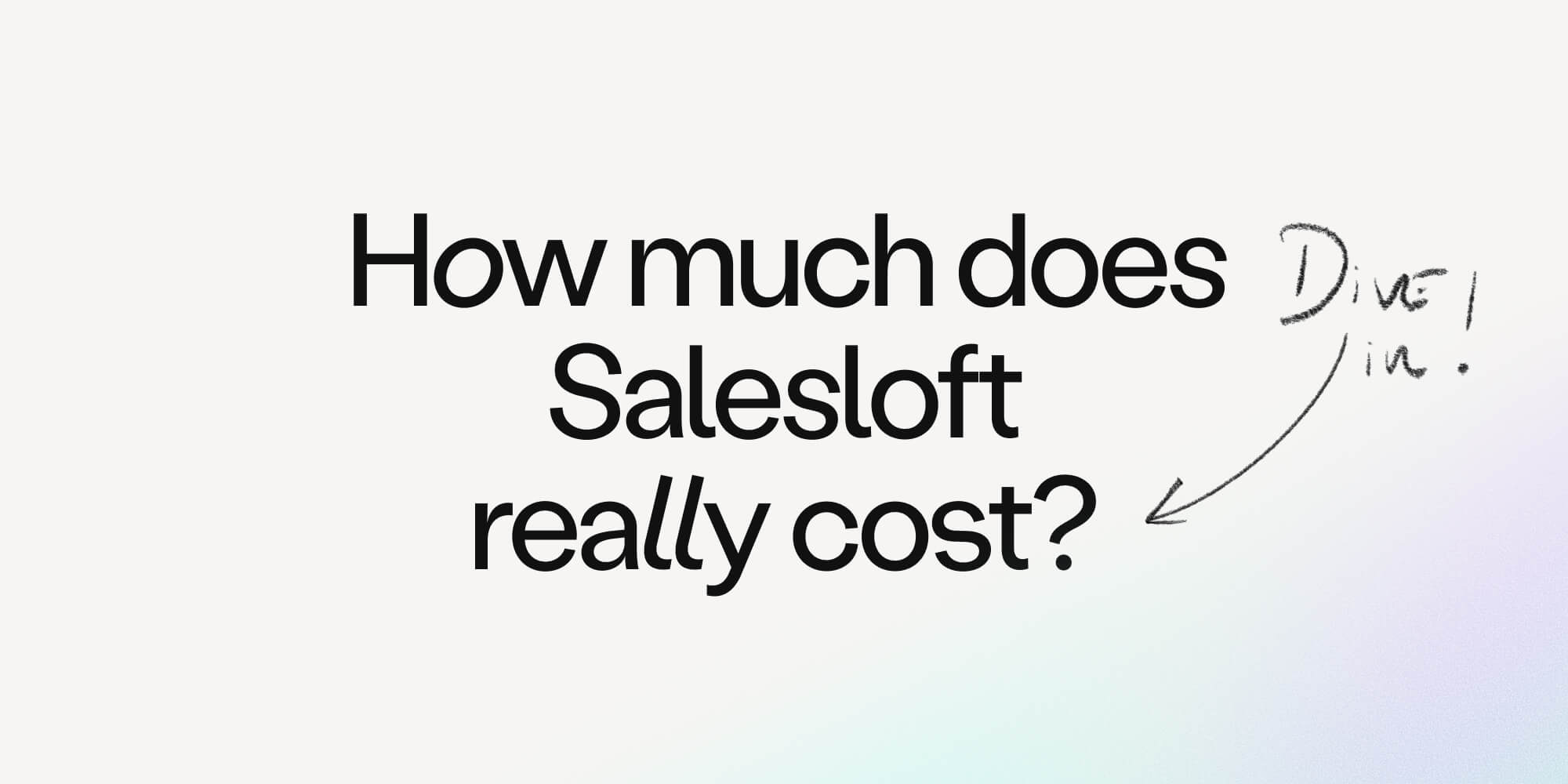 How much does Salesloft really cost? What you'll pay in 2026