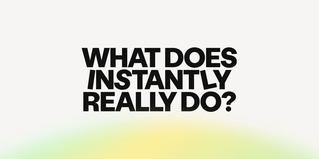 What does Instantly really do? Features 2026