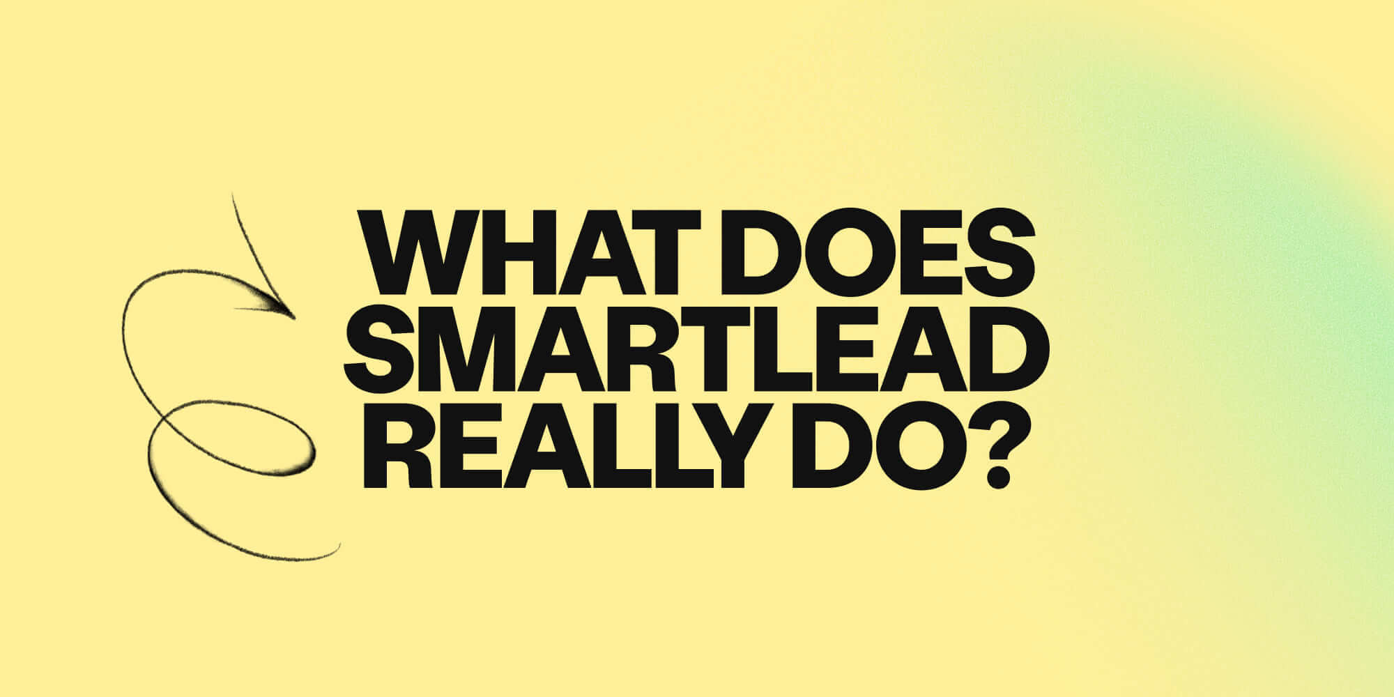 What does Smartlead really do? Features vs marketing claims (2026)