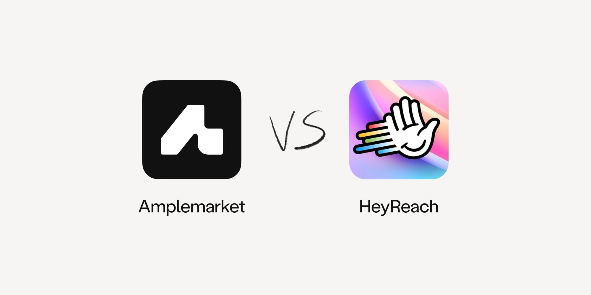 Amplemarket vs HeyReach: the complete 2026 comparison