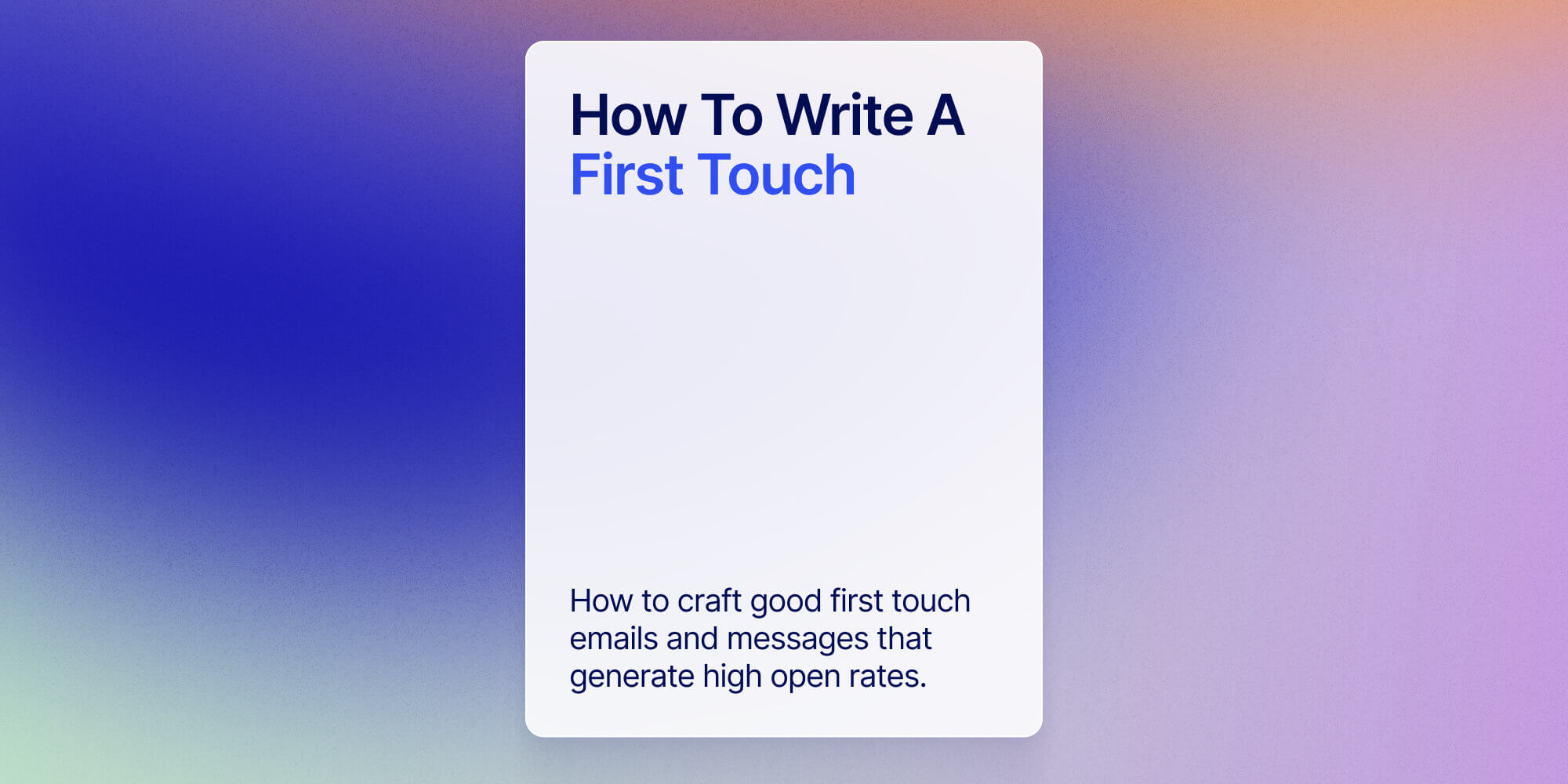How To Write a First Touch