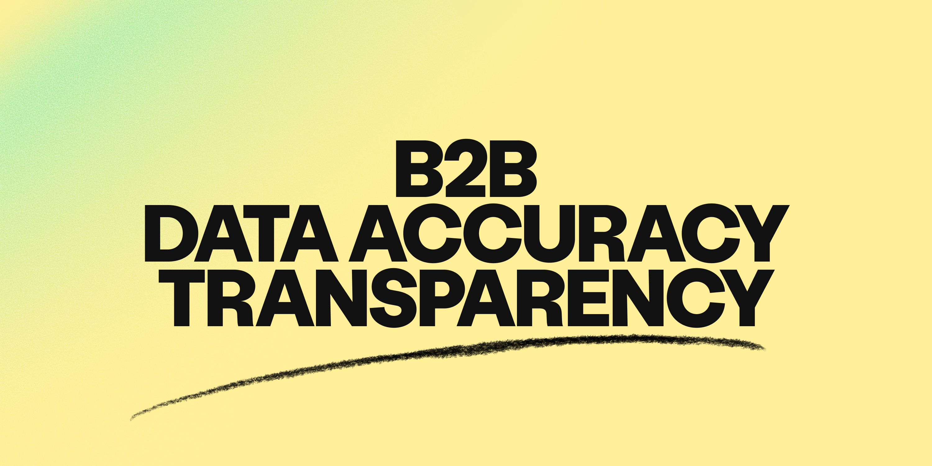 Are B2B data accuracy claims real? 7 providers ranked by verifiability