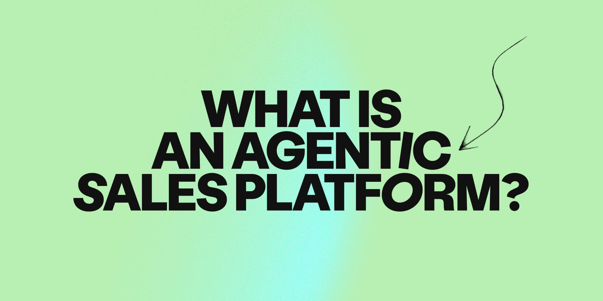 What is an Agentic Sales Platform?