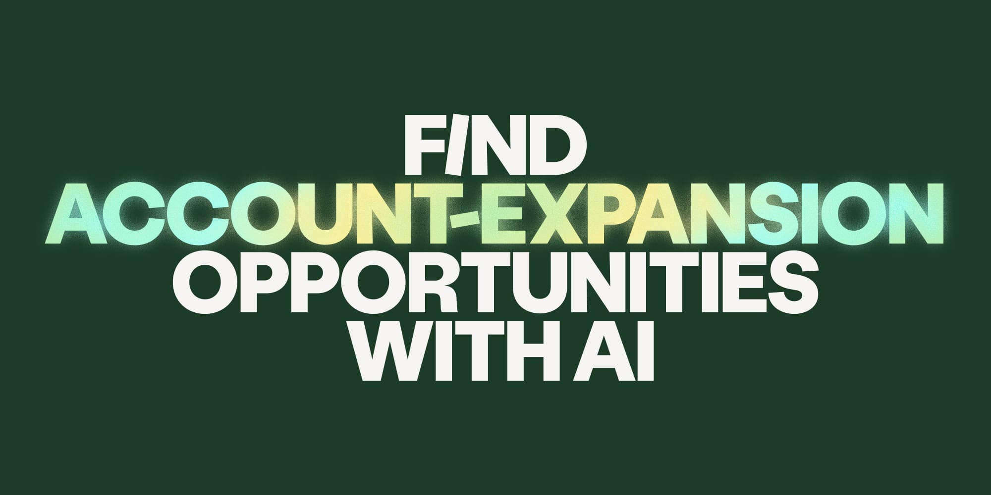 How to find account-expansion opportunities with AI