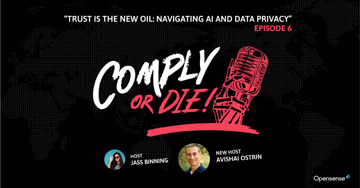 Featured podcast image: Trust is the New Oil - Navigating AI and Data Privacy with Avishai Ostrin - Digital economy trust and compliance