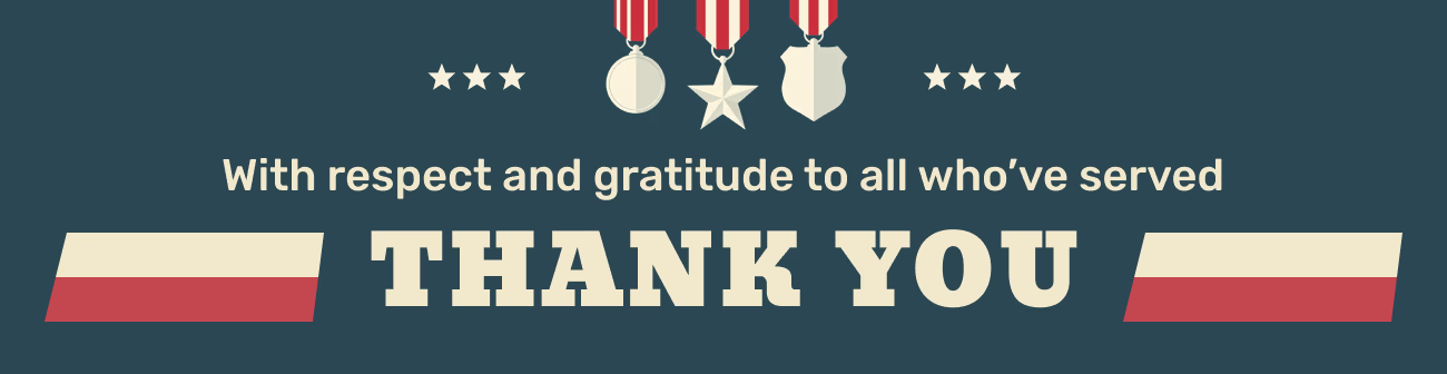 Veterans Day banner with the message “With respect and gratitude to all who’ve served. THANK YOU.” The design features military medals, stars, and red, white, and blue color accents on a dark blue background, symbolizing honor, service, and appreciation for veterans.