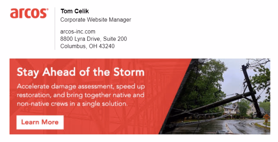 ARCOS email signature featuring a company logo, job title, contact information, and a promotional banner reading ‘Stay Ahead of the Storm,’ alongside a photo of storm damage with a fallen utility pole.