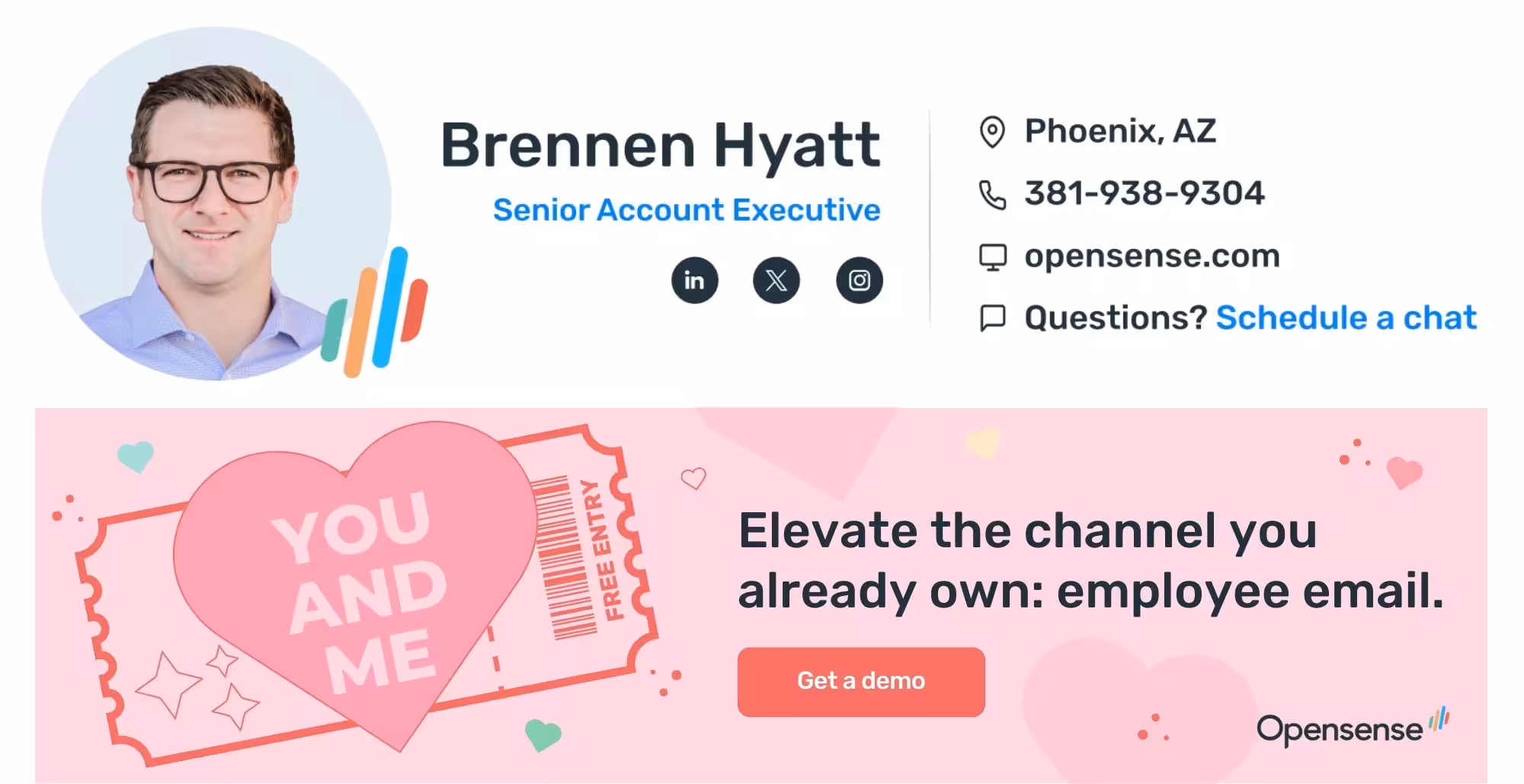 Email signature with a Valentine’s Day–themed ad banner below it with a large pink heart graphic labeled “You and Me” and event-ticket imagery. The banner headline reads, “Elevate the channel you already own: employee email,” promoting Opensense’s employee email marketing platform. A red “Get a demo” button encourages users to request a product demo.