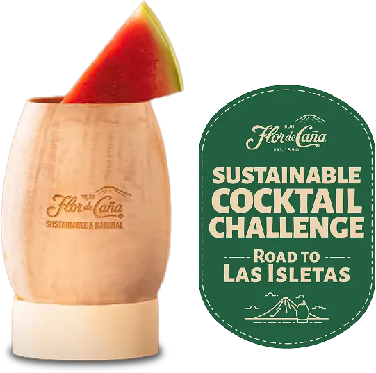 Wooden cup with Flor de Caña logo holding a watermelon slice, alongside a green badge reading 'Sustainable Cocktail Challenge Road to Las Isletas'.
