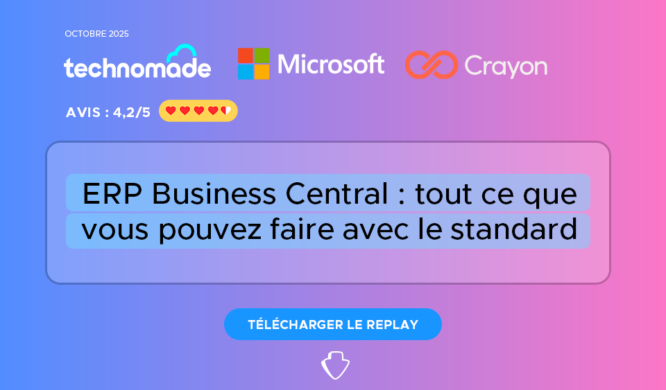 Replay Webinar : tout ce que vous pouvez faire en standard dans Business Central