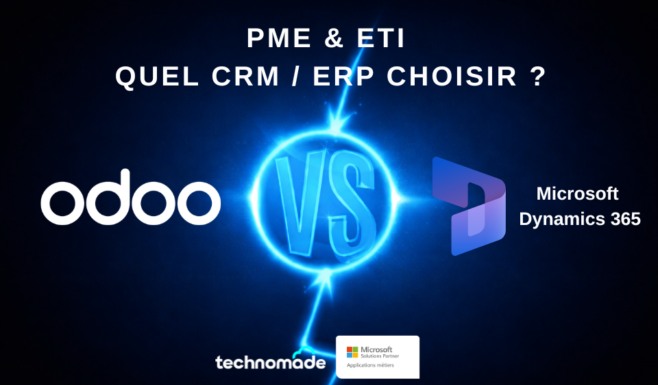Odoo vs Microsoft Dynamics 365 : quel CRM / ERP choisir pour votre PME ou ETI ? 