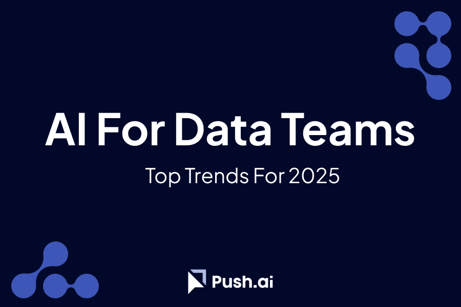 AI for Data Teams: Key Trends in 2025