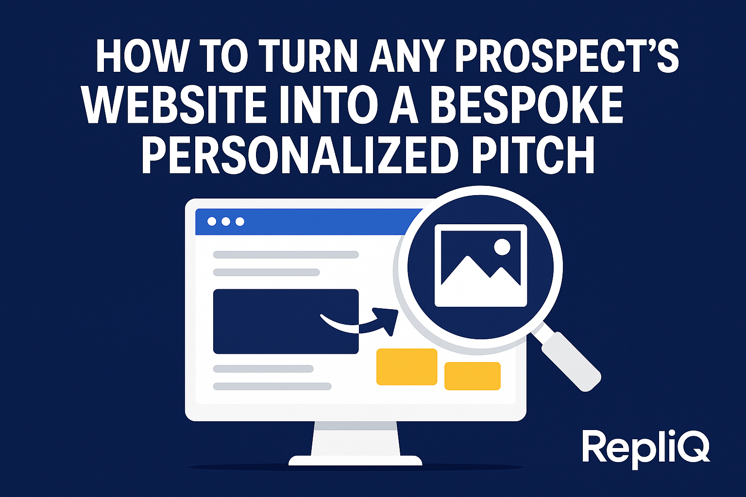 How to Turn Any Prospect’s Website Into a Bespoke Personalized Pitch