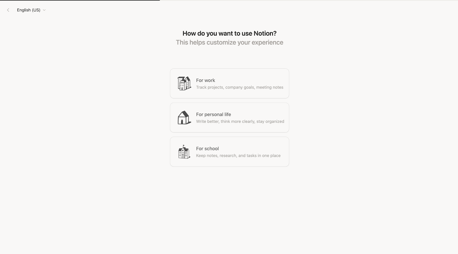 Notion onboarding: "How do you want to use Notion?", with options for work, personal life and school.