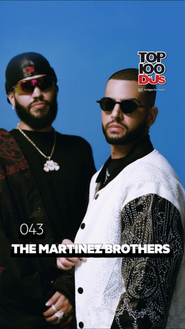 The Martinez Brothers Rank No. 43 on DJ Mag's Top 100 DJs for 2025