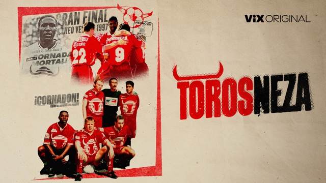 ViX Releases Five-Episode Toros Neza Docuseries Chronicling Controversial Mexican Soccer Club