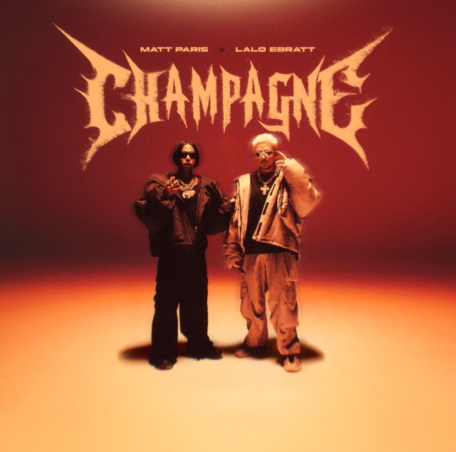 Matt Paris and Lalo Ebratt Drop High-Energy Hit ‘Champagne’