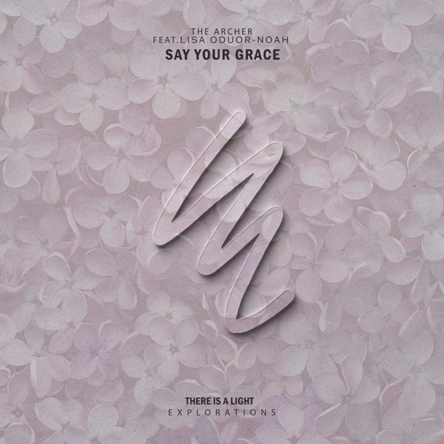 The Archer Teams Up with Lisa Oduor-Noah for "Say Your Grace"