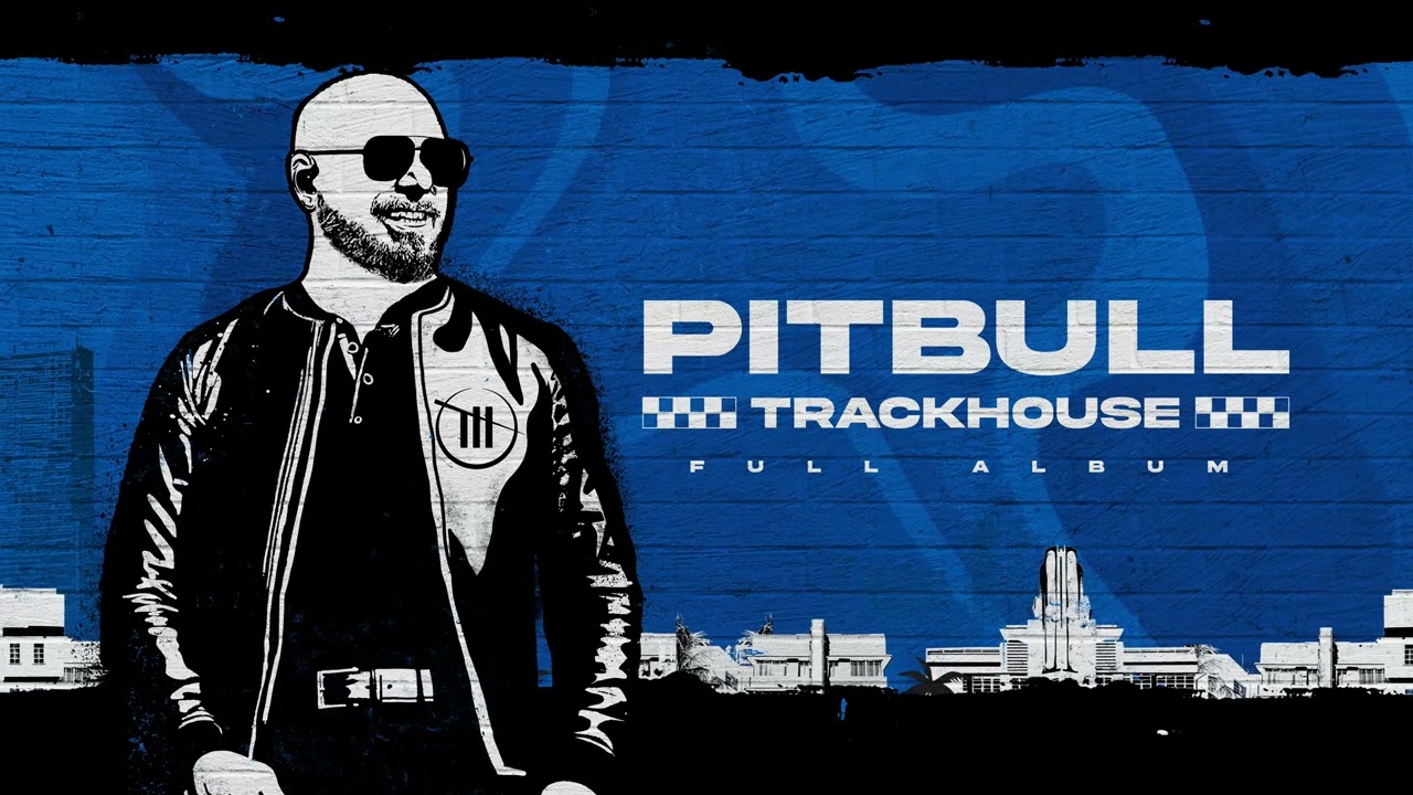 Full Review of Pitbull's newest album "Trackhouse"