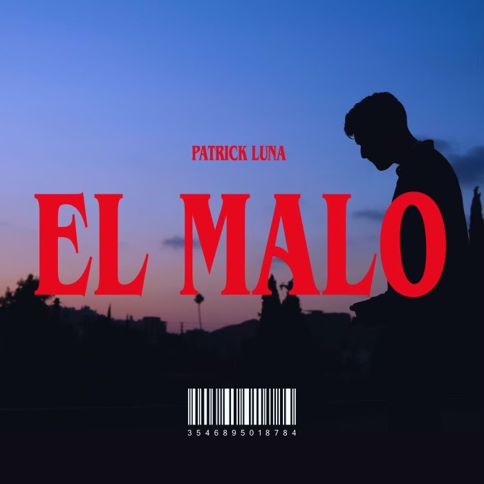 Rising Mexican Singer-Songwriter Patrick Luna Drops Captivating Single "El Malo"