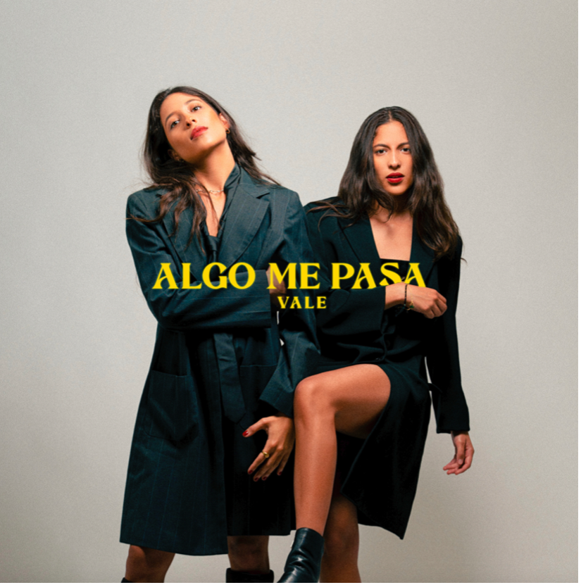 "Algo Me Pasa," Vale's Newest Release, is Out Now