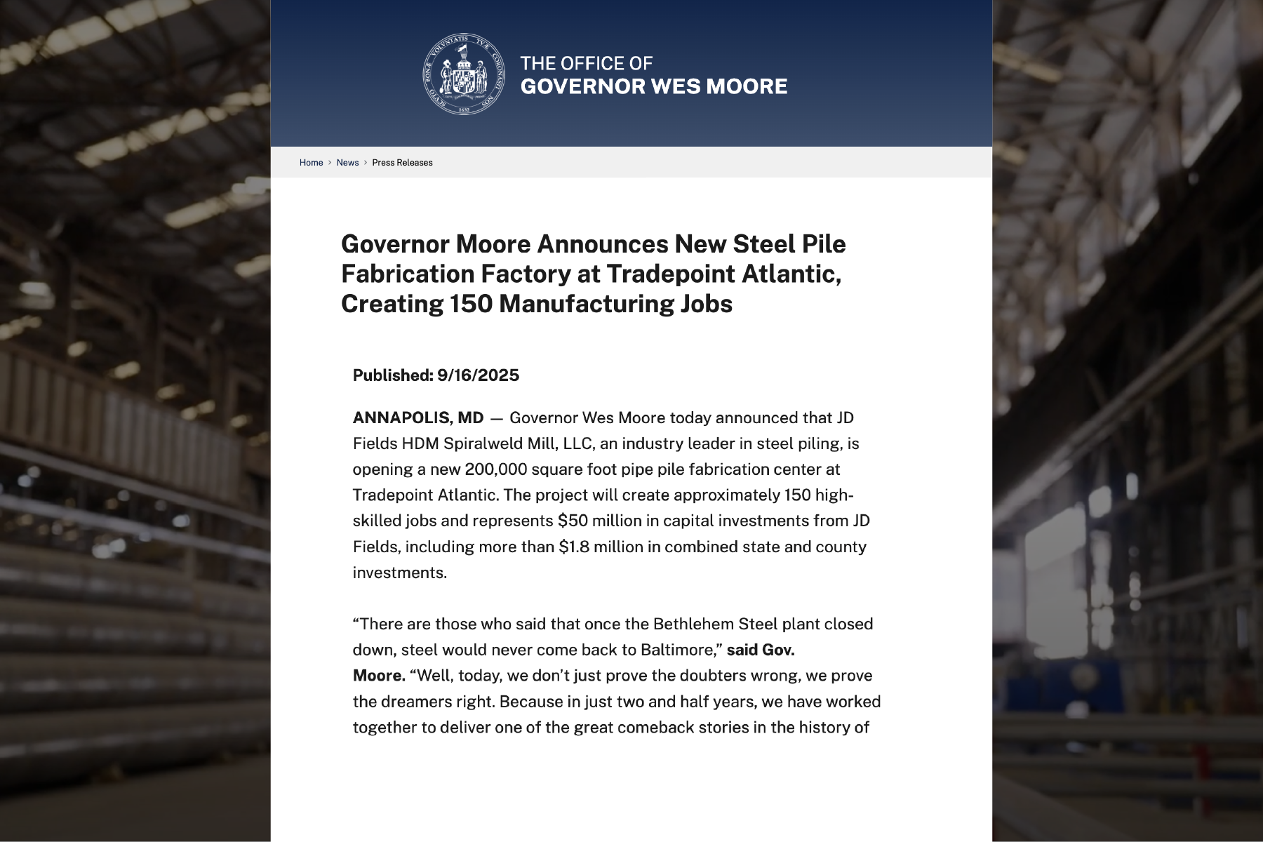 Governor Moore Announces New Steel Pile Fabrication Factory at Tradepoint Atlantic, Creating 150 Manufacturing Jobs
