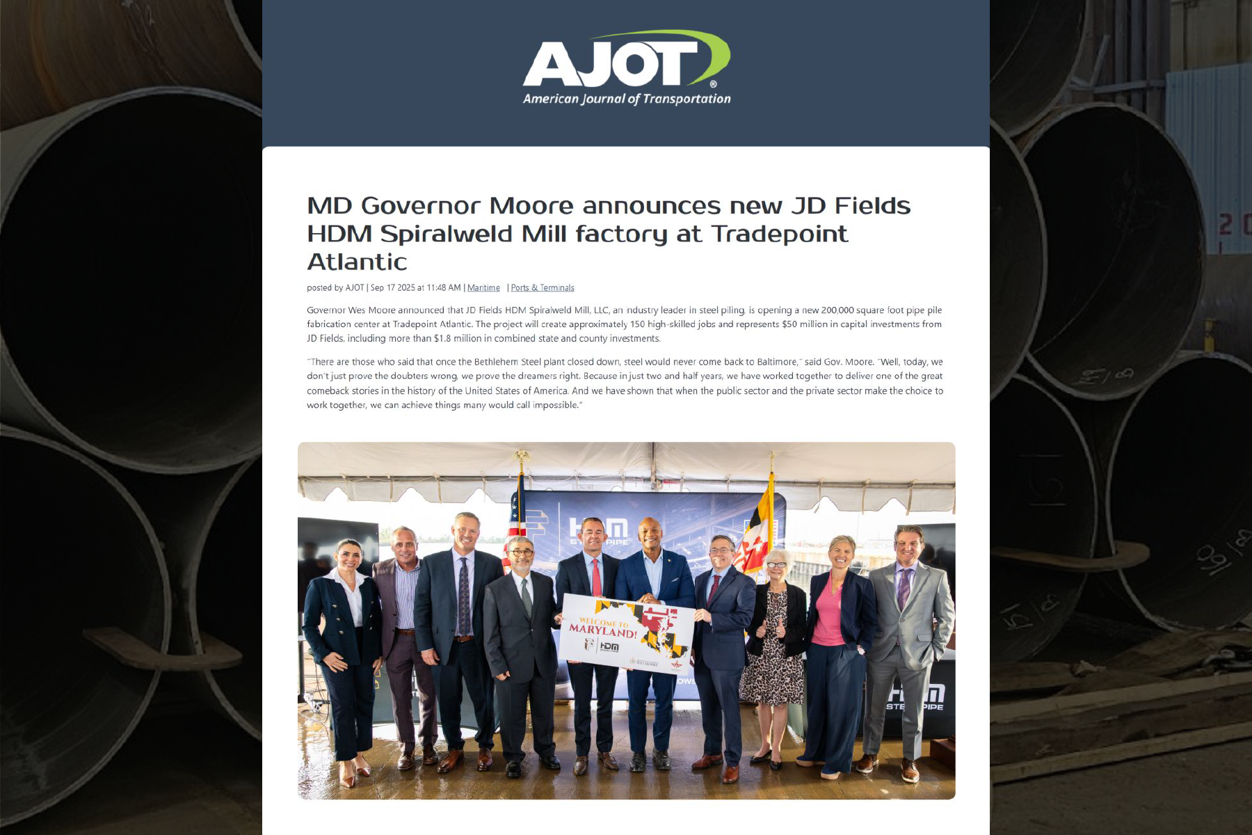 MD Governor Moore Announces New JD Fields HDM Spiralweld Mill Factory at Tradepoint Atlantic