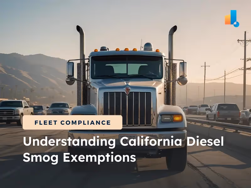 Understanding California Diesel Smog Exemptions: What Fleet Managers Need to Know