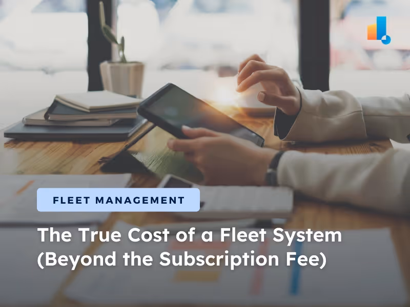 Calculating the True Cost of a Fleet System 