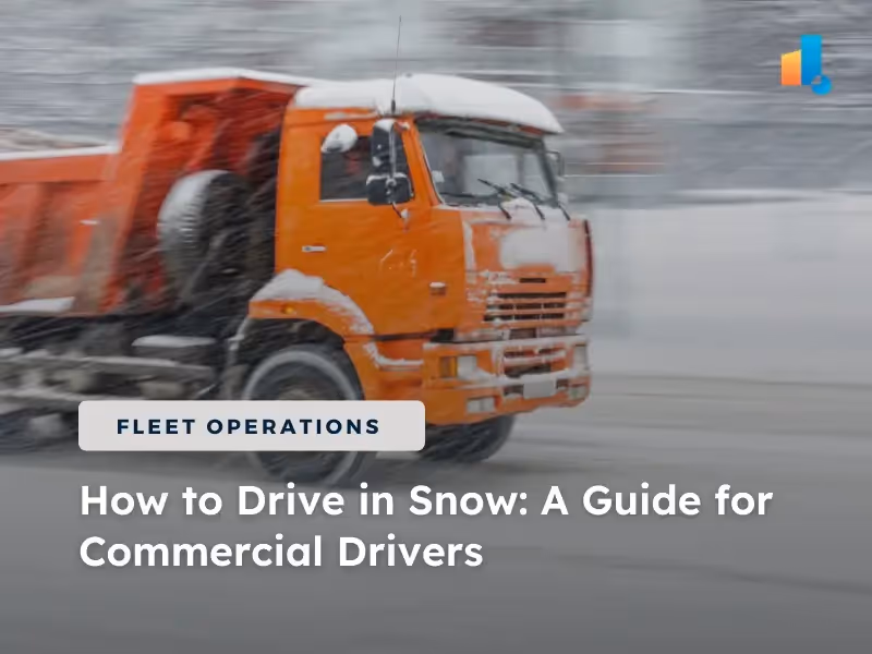 How to Drive in Snow: A Guide for Commercial Drivers