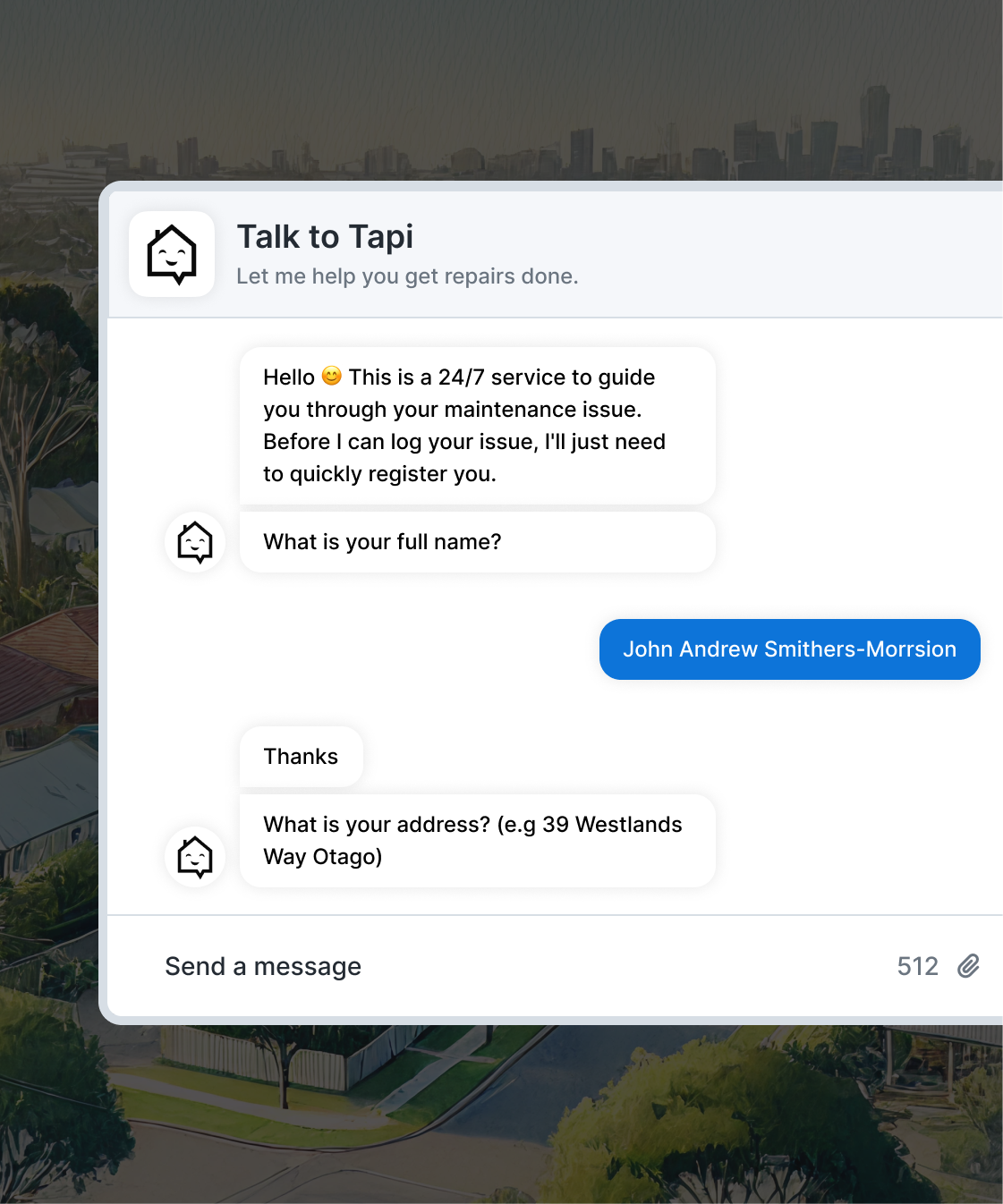 Tapi chat assistant guiding a tenant through logging a maintenance issue with friendly, step-by-step questions — making tenants feel heard, valued, and cared for.”