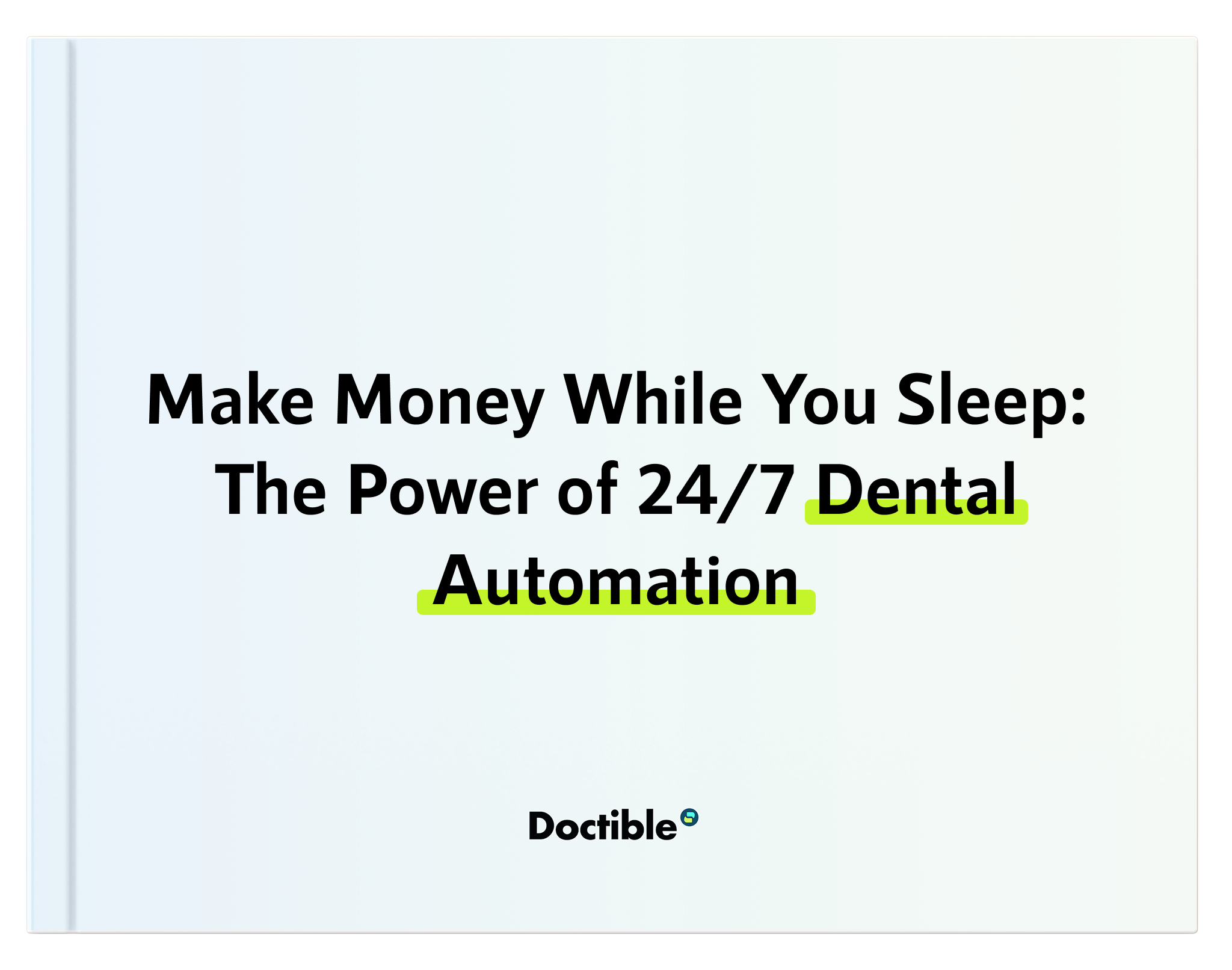 Doctible ebook "How to Modernize Your Dental Practice for Improved Performance"