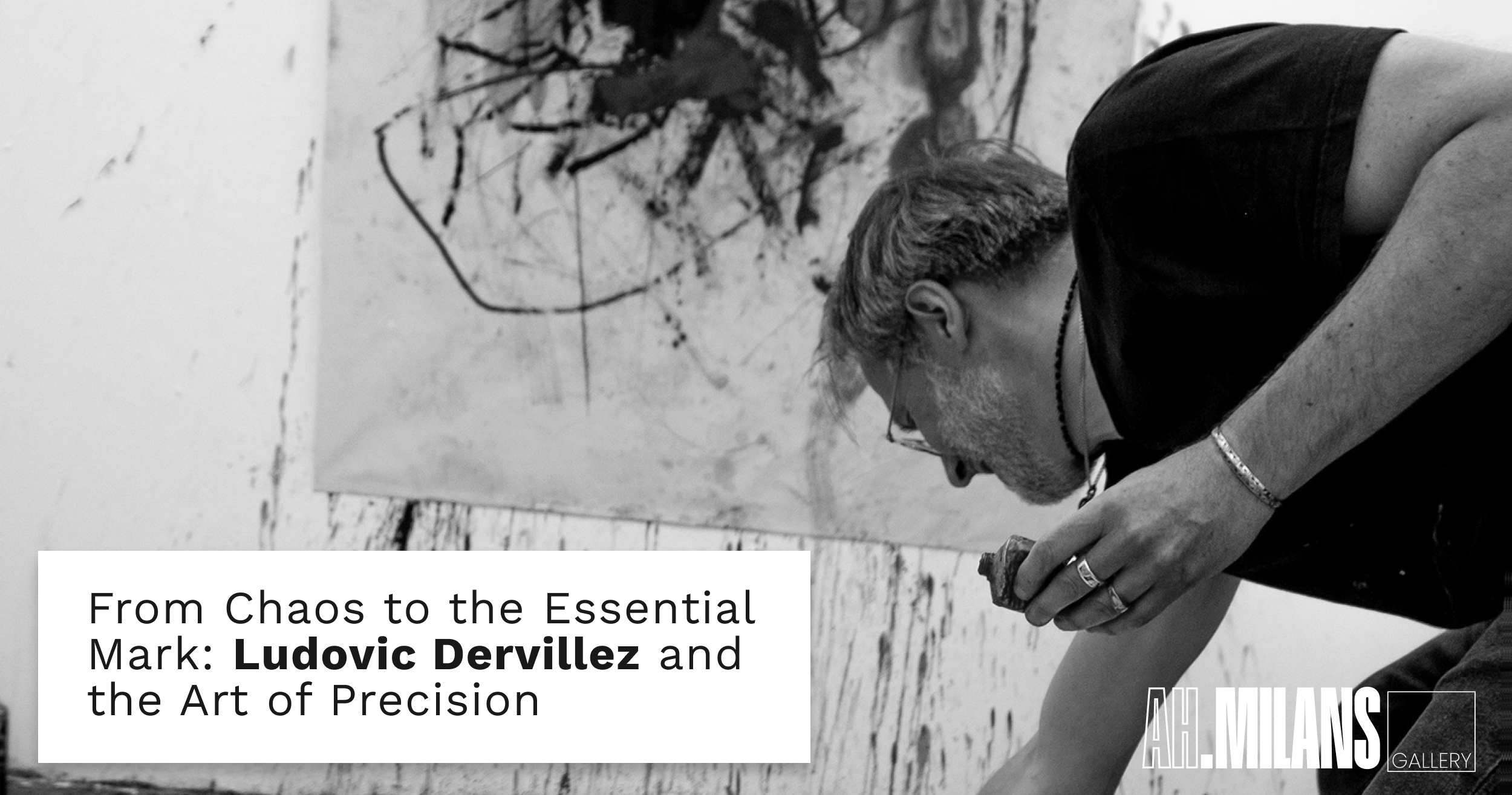 From Chaos to the Essential Mark: Ludovic Dervillez and the Art of Precision