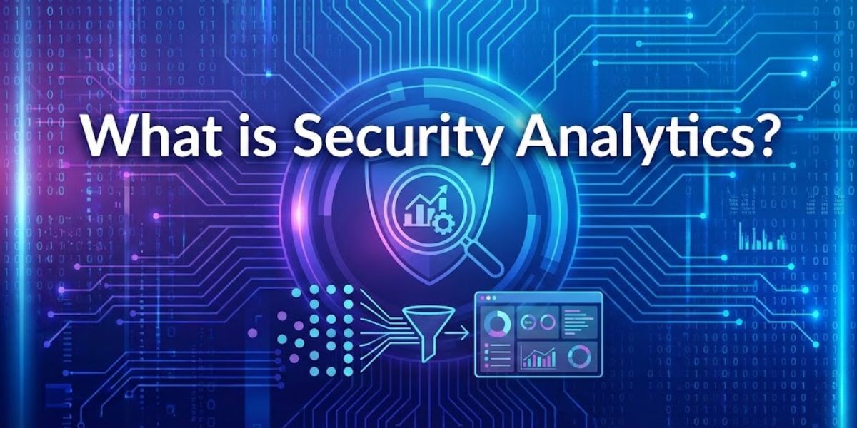 What Is Security Analytics?