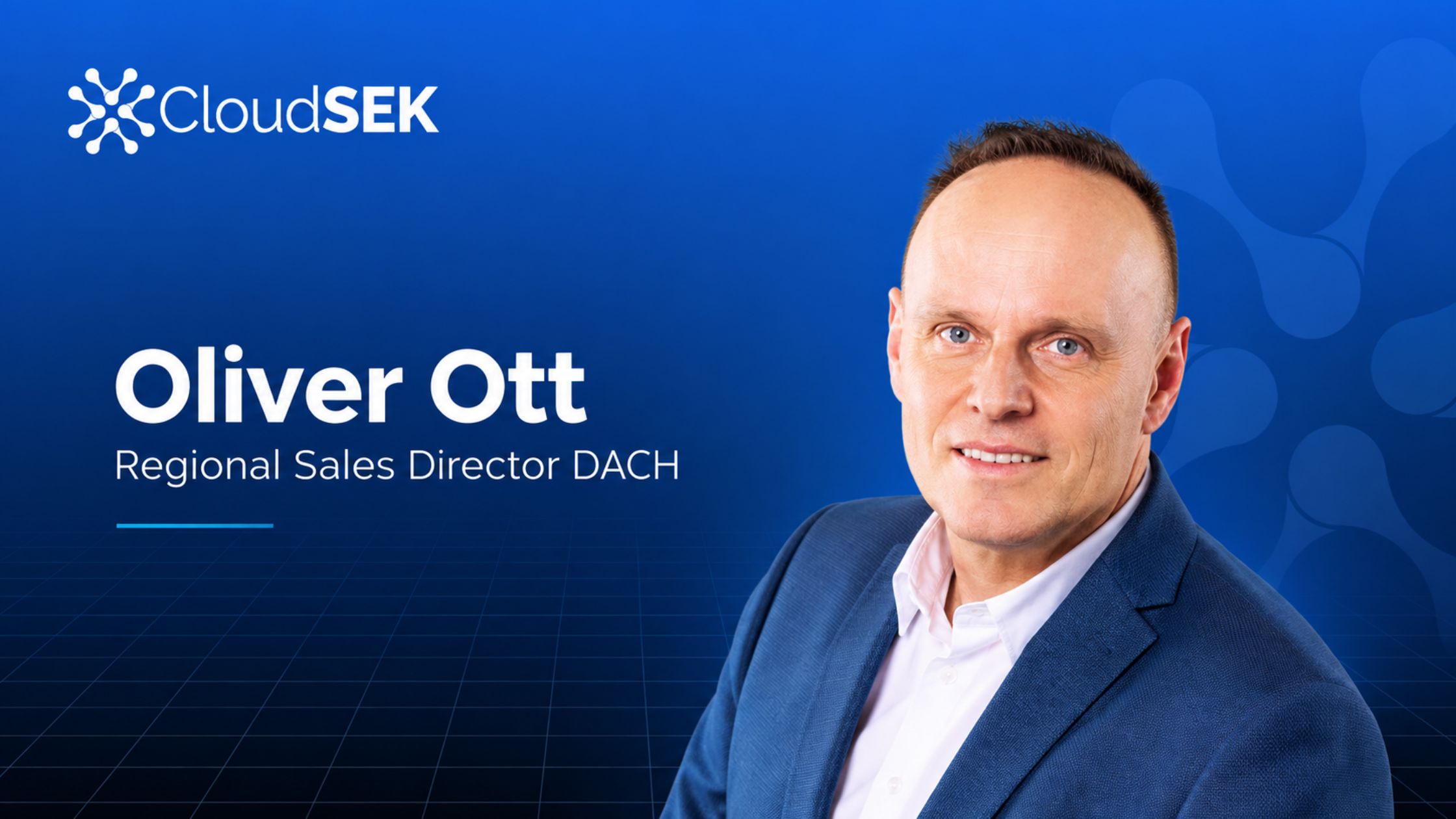 CloudSEK Strengthens DACH Presence with Appointment of Oliver Ott as Regional Sales Director